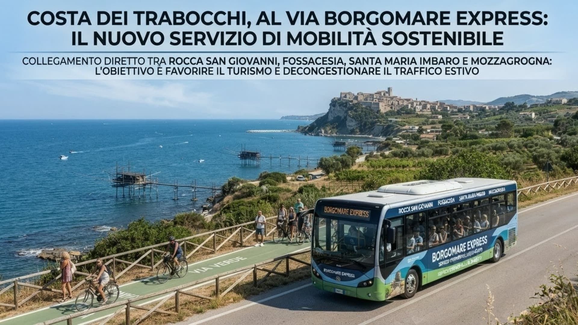 Sulla Costa dei Trabocchi nasce il Borgomare Express: la navetta che unisce borghi e mare