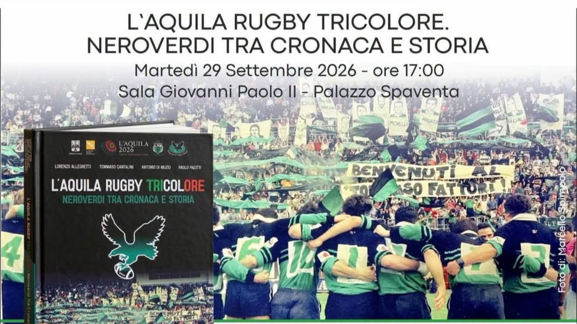 Libri, “L'Aquila rugby tricolore - neroverdi tra cronaca e storia”: in primo piano la palla ovale e il capoluogo